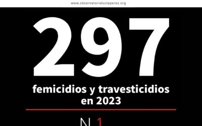 No son cifras: 297 femicidios y travesticidios en todo el país
